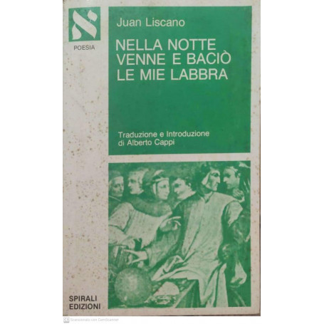 Nella notte venne e baciò le mie labbra