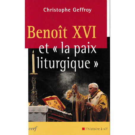 Benoît XVI et "la paix liturgique"