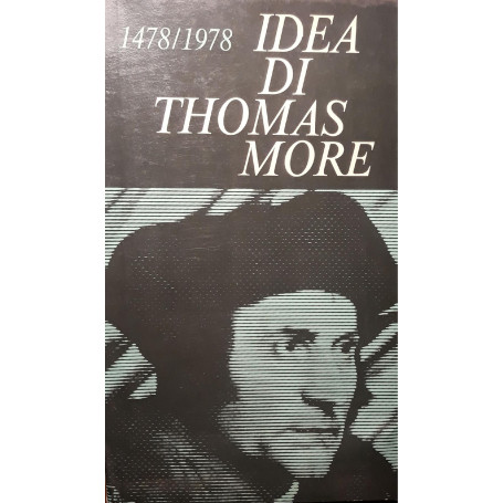 Idea di Thomas More 1478-1978
