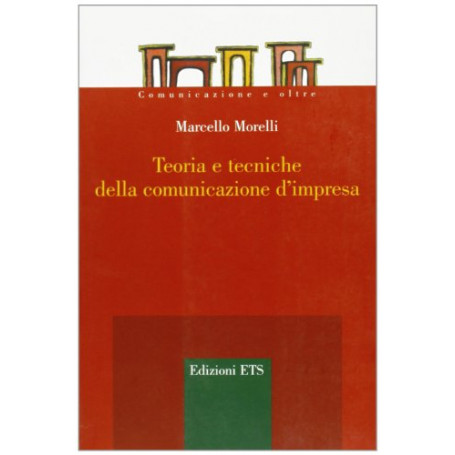 Teoria e tecniche della comunicazione d'impresa