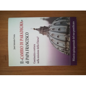 il  "Cambio di paradigma" di Papa FrancescoLibrisaggi