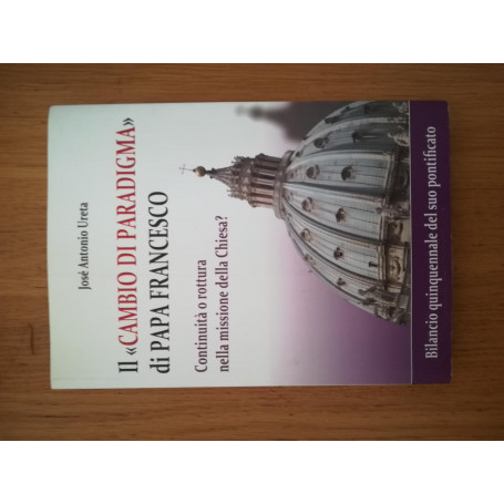 il  "Cambio di paradigma" di Papa Francesco