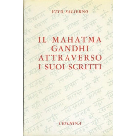 Il Mahatma Gandhi attraverso i suoi scritti