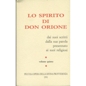 Lo spirito di Don Orione. Volume quinto