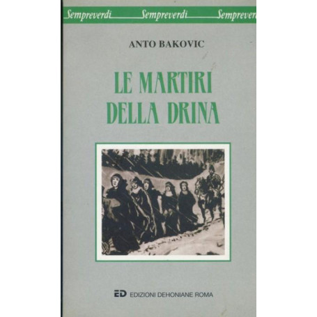 Le martiri della Drina