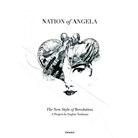 Nation of Angela: The New Style of Revolution