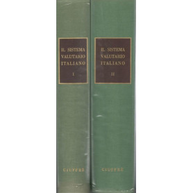 Il sistema valutario italiano Volumi I e II : L'ordinamento valutario