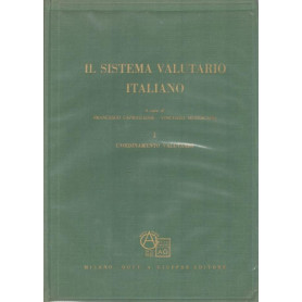 Il sistema valutario italiano Volumi I e II : L'ordinamento valutario