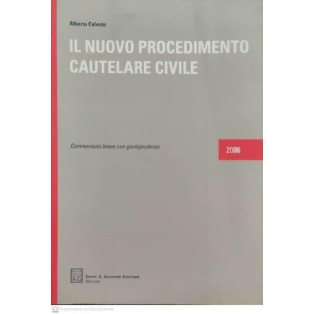 Il nuovo procedimento cautelare civile : commentario breve con giurisprudenza