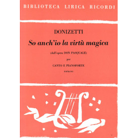 So anch'io la virtù magica (dall'opera Don Pasquale) per canto e pianoforte  sopranoLibrisaggi