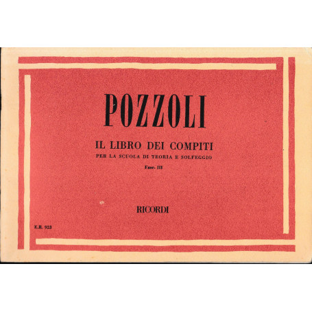 Pozzoli il libro dei compiti per la scuola di teoria e solfeggio fasc. III