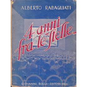 Quattro anni fra le `stelle`. Aneddoti e impressioni.Librisaggi