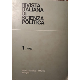 Rivista italiana di scienza politica n.1/1982