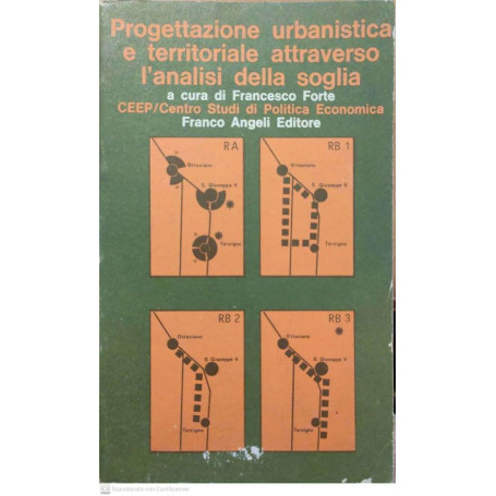 Progettazione urbanistica e territoriale attraverso l'analisi della soglia