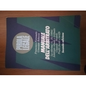Manuale dell'arbitrato : la riforma (L. 25/1994)  arbitrato rituale e irrituale  clausole  modelli  profili fiscali e tariffeLibrisaggi