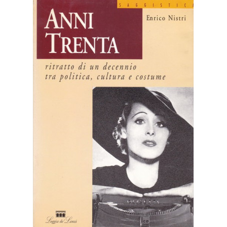 Anni Trenta. Ritratto di un decennio tra politica