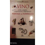 Il vino. Manuale del sommelier. Ediz. illustrata