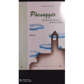 Il paesaggio: itinerari nella subregione del vulture-melfese