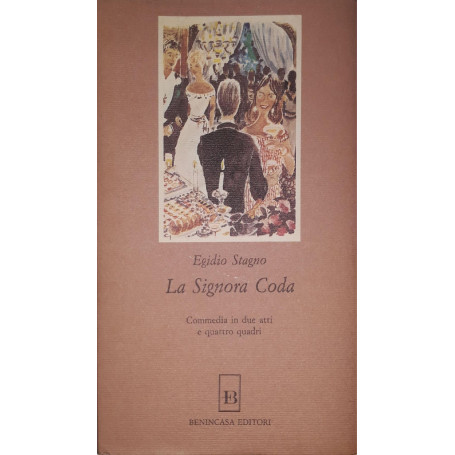 La signora Coda (commedia in due atti e quattro quadri)