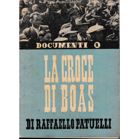 Documenti 1. La croce di boas. Italiani in America