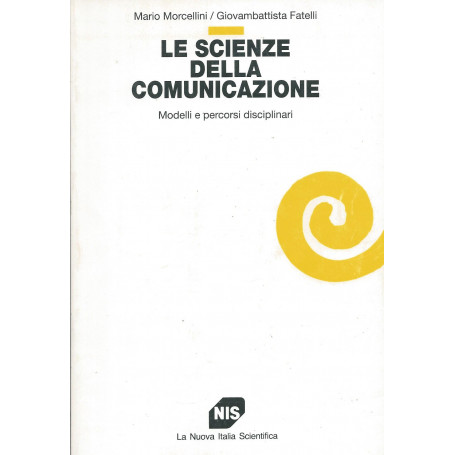 Le scienze della comunicazione. Modelli e percorsi disciplinari