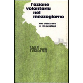 L'azione volontaria nel Mezzogiorno. Fra tradizione e innovazione