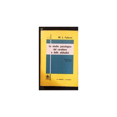 Lo studio psicologico del carattere e delle attitudini