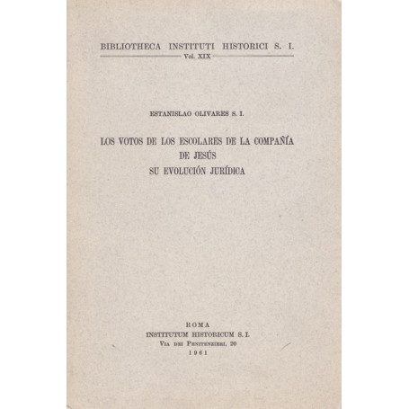 Los votos de los escolares de la Companía de Jesús. Su evolución jurídica