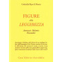 Figure della leggerezza. Anoressia. Bulimia. Psicanalisi