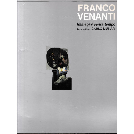 Franco Venanti. Immagini senza tempo