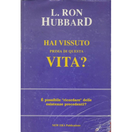 Hai vissuto prima di questa vita?