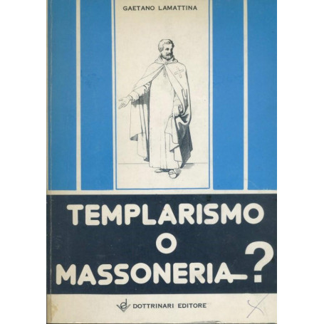 Templarismo o massoneria?