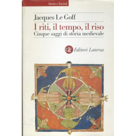 I riti  il tempo  il riso. Cinque saggi di storia medievale