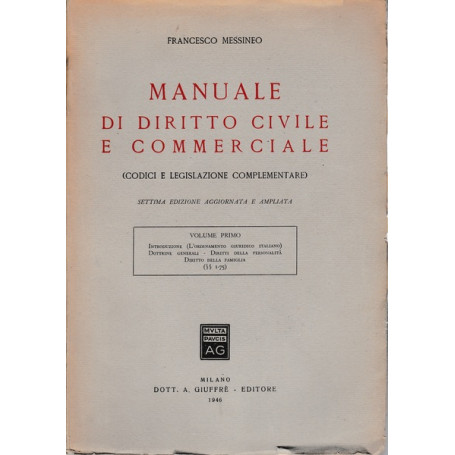 Manuale di diritto civile e commerciale. Volume primo.