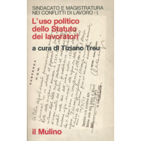 L'uso politico dello statuto dei lavoratoriLibrisaggi