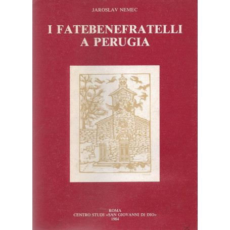 I Fatebenefratelli a Perugia