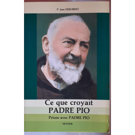 Ce que croyait Padre Pio