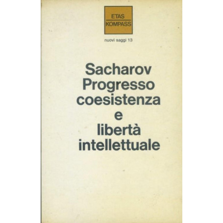 Progresso coesistenza e libertà intellettuale