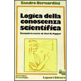 Logica della conoscenza scientifica. Secondo la teoria di K. Popper