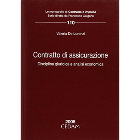 Contratto di assicurazione. Disciplina giuridica e analisi economica