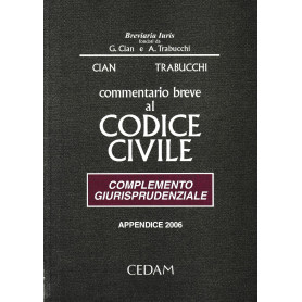 Commentario breve al Codice civile. Complemento giurisprudenziale. Appendice 2006