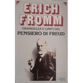 Grandezza e limiti del pensiero di Freud