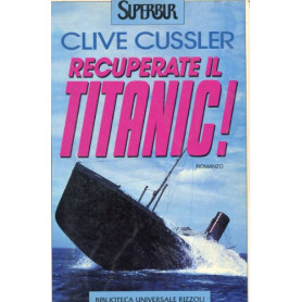 Recuperate il Titanic!Librisaggi