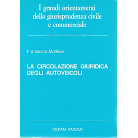 La circolazione giuridica degli autoveicoli