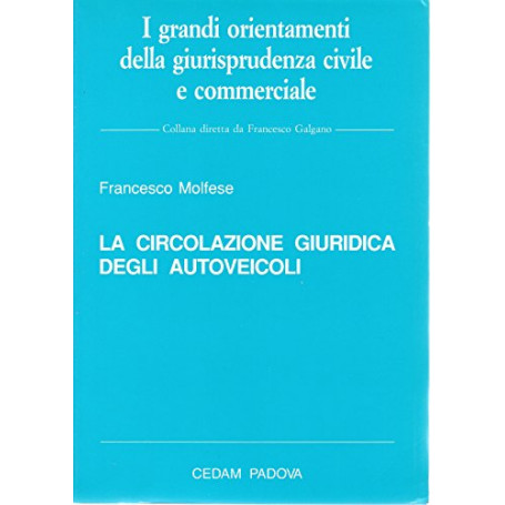 La circolazione giuridica degli autoveicoli