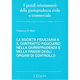 La società  fiduciaria e il contratto fiduciario nella giurisprudenza e nella prassi degli organi di controllo