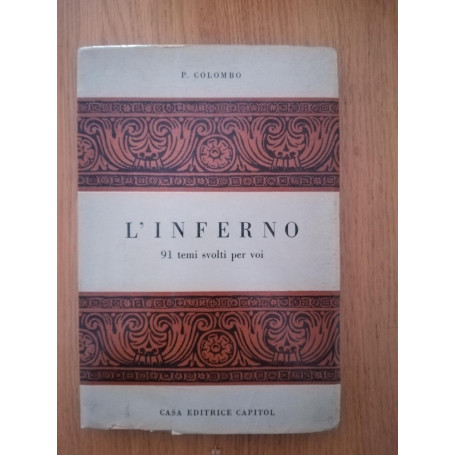L'inferno: 91 temi svolti per voi