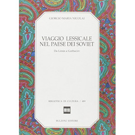 Viaggio lessicale nel paese dei soviet. Da Lénin a Gorbacà«v