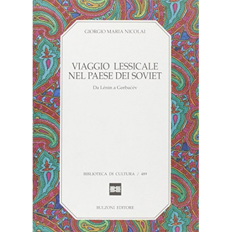 Viaggio lessicale nel paese dei soviet. Da Lénin a Gorbacëv