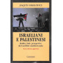 Israeliani e Palestinesi. Radici